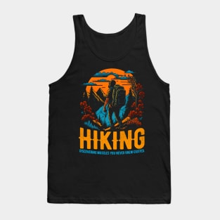 Hiking: Discovering muscles you never knew existed Funny Tank Top